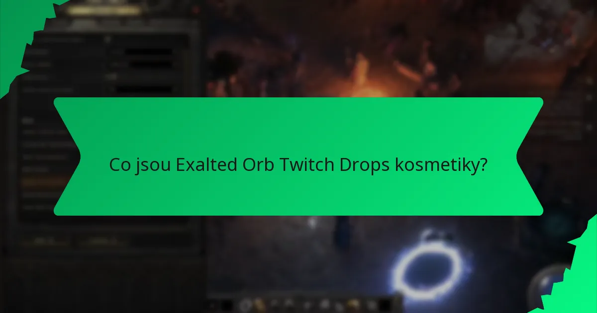 Jak je určována vzácnost kosmetik Exalted Orb Twitch Drops?