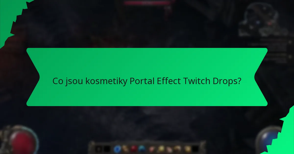 Jaká je rarita kosmetik Portal Effect Twitch Drops?