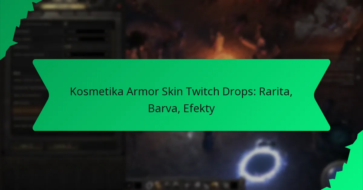 Kosmetika Armor Skin Twitch Drops: Rarita, Barva, Efekty