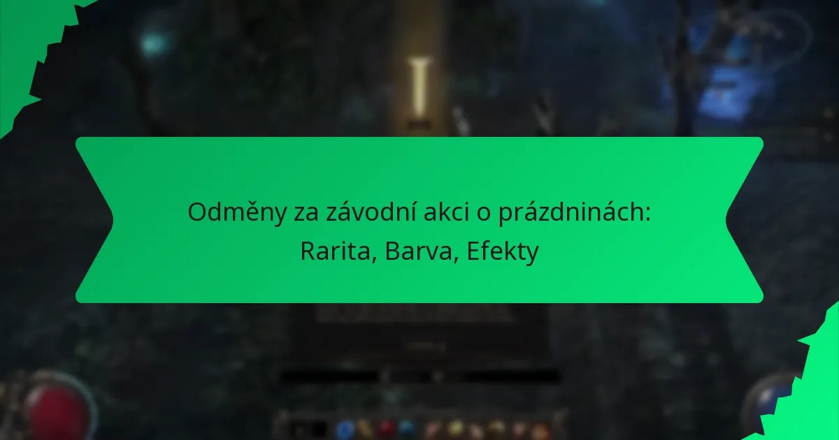 Odměny za závodní akci o prázdninách: Rarita, Barva, Efekty