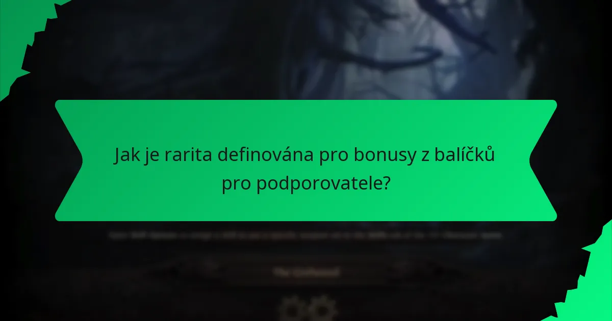 Jaké efekty mají bonusy z balíčků pro podporovatele?