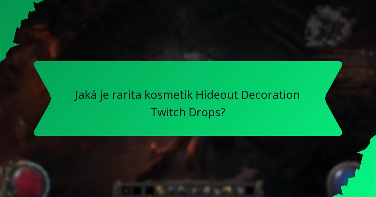 Jaké barvy jsou k dispozici pro kosmetiky Hideout Decoration Twitch Drops?