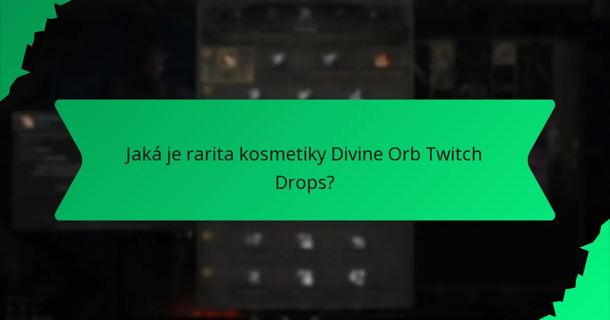 Jaké barevné varianty jsou k dispozici pro kosmetiku Divine Orb Twitch Drops?