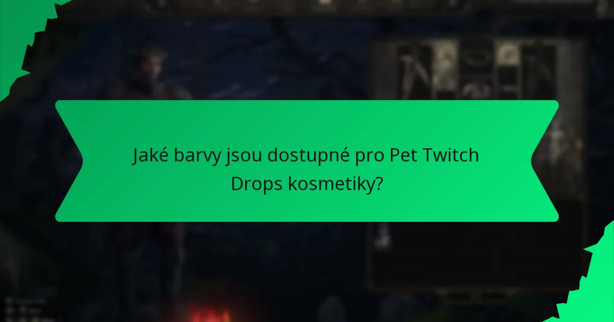 Jaké efekty mají Pet Twitch Drops kosmetiky?
