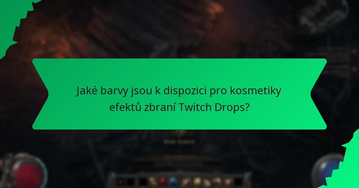 Jaké herní efekty mají kosmetiky efektů zbraní Twitch Drops?