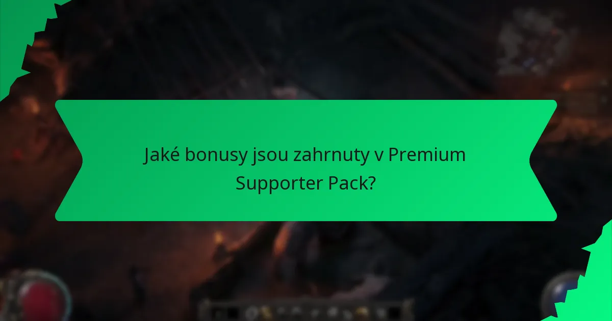 Jaké efekty poskytují bonusy z Premium Supporter Pack?